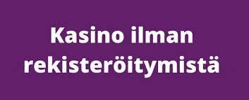 Nettikasino ilman rekisteröintiä - Nopea ja vaivaton peli Nettikasino ilman rekisteröintiä - Nopea ja vaivaton peli